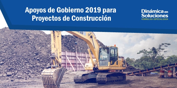 Apoyos de gobierno 2019 para proyectos de construcción